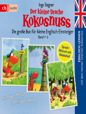 cover image of Englisch lernen mit dem kleinen Drachen Kokosnuss--Die große Box für kleine Englisch-Einsteiger (Band 1-3)